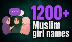 Modern Muslim Girl Names A to Z (2026): 1200+ Unique, Meaningful & Trendy Islamic Names