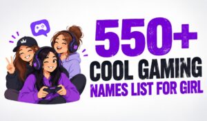 Cool Gaming Names List for Girl